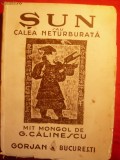 G.Calinescu - SUN - Mit Mongol -Prima Editie 1943