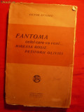 VICTOR EFTIMIU - Fantoma celei care va veni - Prima Ed.1923