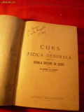 Curs de Fizica Gen. - Pt.Scoala de Ofiteri de Geniu - ed. 1935