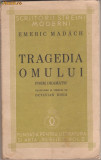 Emeric Madach / Tragedia omului (ed.I -1934,trad.O.Goga)