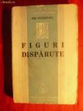 ION PETROVICI - FIGURI DISPARUTE - ed. 1937- I EDITIE