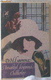 Volum - Carti - ( 526 ) - Amantul doamnei CHATTERLEY - D. H. Lawrence, D.H. Lawrence