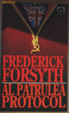 Volum - Carti - RAO ( 767 ) - Al patrulea protocol - Frederick FORSYTH