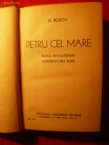 N.POPOV ( F.Aderca )- PETRU CEL MARE - Prima Editie1940