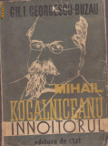 Georgescu-Buzau / Viata lui Mihail Kogalniceanu (1947)