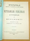 Statut-Veteranilor Pensionari -Bucuresti-1909