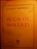 Al.Duiliu ZAMFIRESCU - Pe cai de Miazazi - cca.1940