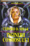 Cliford D Simak - Inginerii cosmosului ( sf )