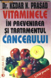 Dr K Prasad - Vitaminele in prevenirea si tratamentul cancerului