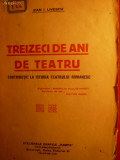 IOAN LIVESCU -30 DE ANI DE TEATRU - Prima ed.- 1925