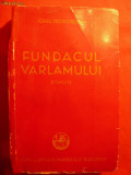 IONEL TEODOREANU - FUNDACUL VARLAMULUI -I Ed.-1938