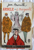 J Anouilh Adele ou la Marguerite Gallimard 1952