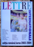 5 reviste Lettre Internationale , numerele 11 , 14 , 16 , 39 , 48 , lb. romana, 2004, Alta editura