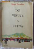 R Peyrefitte Du Vesuve a l&#039;Etna Flammarion 1952