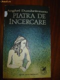 1811 Anghel Dumbraveanu Piatra de incercare, 1977