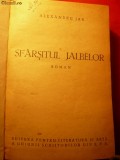 ALEXANDRU JAR- SFARSITUL JALBELOR -Prima Ed. 1950