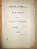 Regulament pt fabricarea si vanzarea panei Peatra 1890