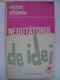 Victor Eftimiu - Negutatorul de idei, 1971