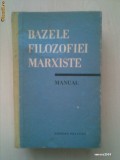 BAZELE FILOZOFIEI MARXISTE