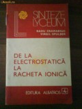 2221 De la electrostatica la racheta ionica , R.Cramariuc