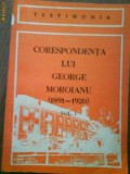 2237 Corespondenta lui George Moroianu 1891-1920,vol1., 1981