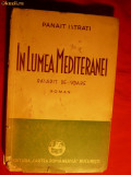 PANAIT ISTRATI - IN LUMEA MEDITERANEI -2 vol. 1936