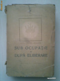 JEAN GALTIER BOISSIERE - SUB OCUPATIE SI DUPA ELIBERARE {1947}