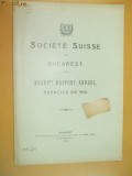 Rapport annuel Societe Suisse de Bucarest Buc. 1911