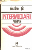 Intermediarii, 1985