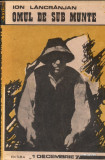 Omul de sub munte, 1990