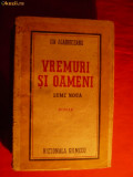 Ion Agarbiceanu - Vremuri si Oameni - Lume Noua -Prima Ed.1943