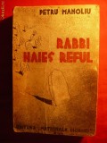 PETRU MANOLIU - RABBI HAIES REFUL -Prima Ed.1935