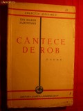 Ion Marin Sadoveanu- Cantece de Rob - Prima Editie 1930