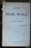 E Schure Histoire du drame musical Editia 17 Paris 1928