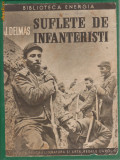 J.Delmas /Suflete de infanteristi : soldatii francezi in primul razboi, ed.1939