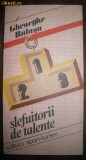 Slefuitorii de talente, de Gheorghe Balasa