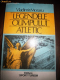 Legendele Olimpului Atletic, de Vladimir Moraru