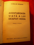 Romulus Seisanu -Aventuroasa Viata a lui Despot-Voda- Prima Ed. 1938, Alta editura