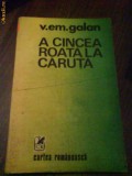 2513 A cincea roata la caruta V.Em.Galan, 1989