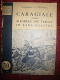 G Calinescu, Caragiale despre alegerile din trecut, 1952