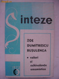 Zoe Dumitrescu Busulenga - Valori si echivalente umanistice, 1973, Eminescu