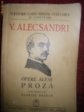 Cumpara ieftin V Alecsandri, Opere alese, Proza, 1946