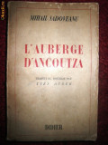 M Sadoveanu, L&#039;Auberge d&#039;Ancoutza, 1943, in franceza
