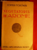 Corneliu Moldovanu - Negutatorul de Arome - ed. 1938