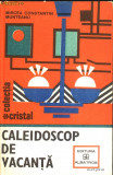 Caleidoscop de vacanta