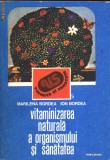 Vitaminizarea naturala a organismului si sanatatea