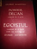 George Magheru, Domnul Decan, Egoistul, 1939