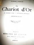 Cumpara ieftin Albert Samain, Le Chariot d&#039;Or, Paris 1922