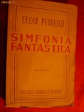 CEZAR PETRESCU - SIMFONIA FANTASTICA -Ed.definitiva1944