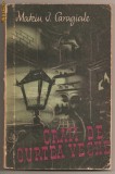 (C43) &amp;quot;CRAII DE CURTEA-VECHE&amp;quot;, DE MATEIU CARAGIALE